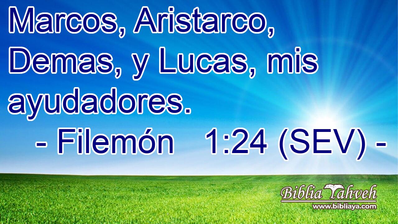 Marcos, Aristarco, Demas, y Lucas, mis ayudadores.