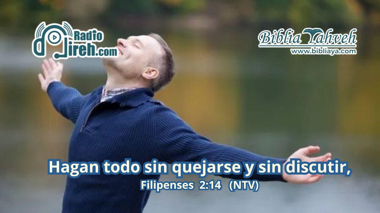 Hagan todo sin quejarse y sin discutir,