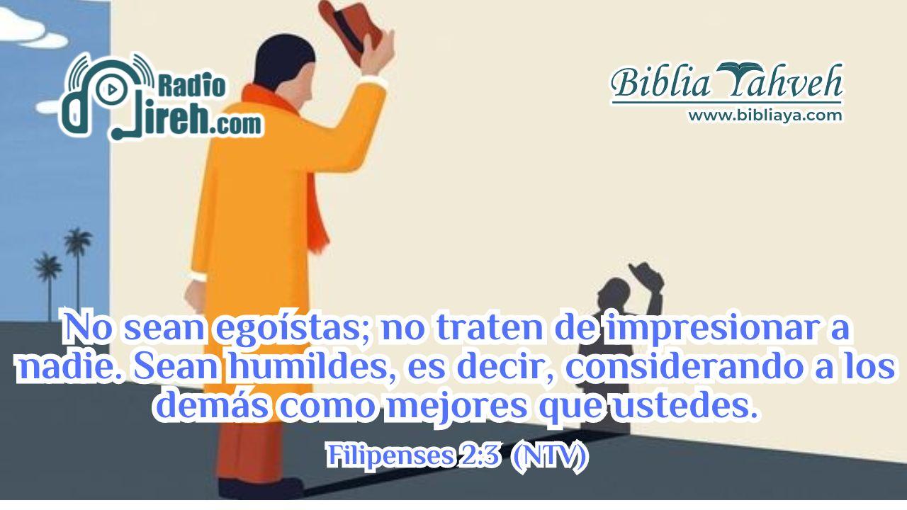 No sean egoístas; no traten de impresionar a nadie. Sean humildes, es decir, considerando a los demás como mejores que ustedes.