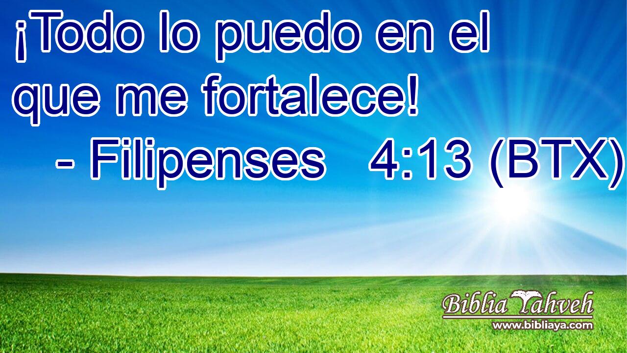 ¡Todo lo puedo en el que me fortalece!