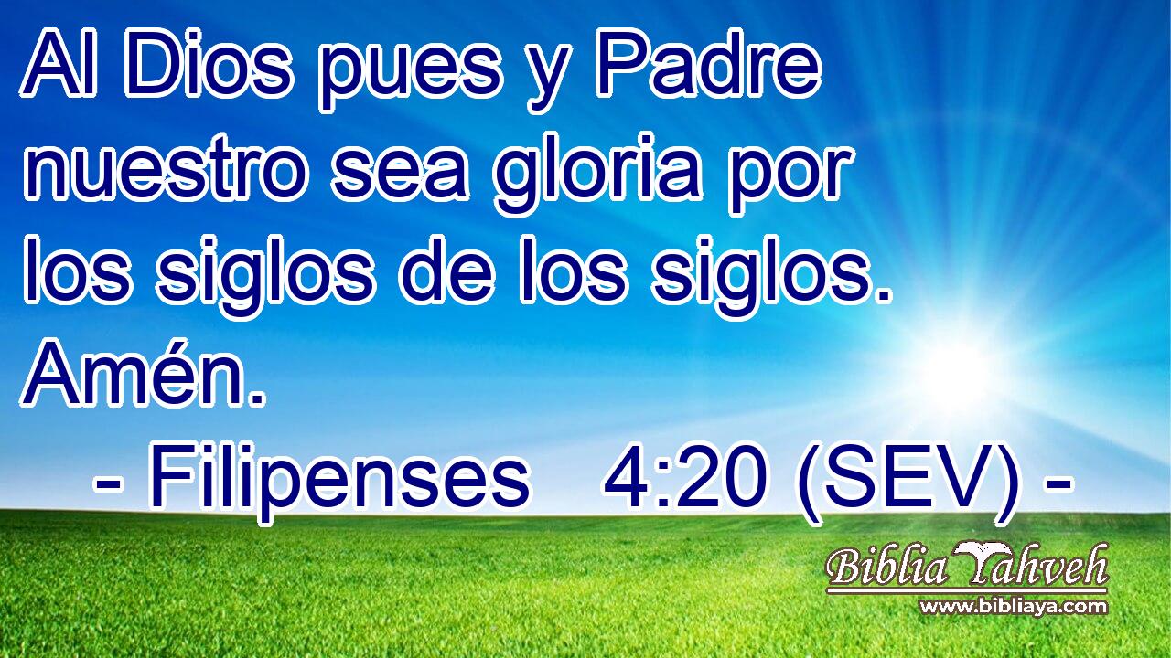 Al Dios pues y Padre nuestro sea gloria por los siglos de los siglos. Amén.