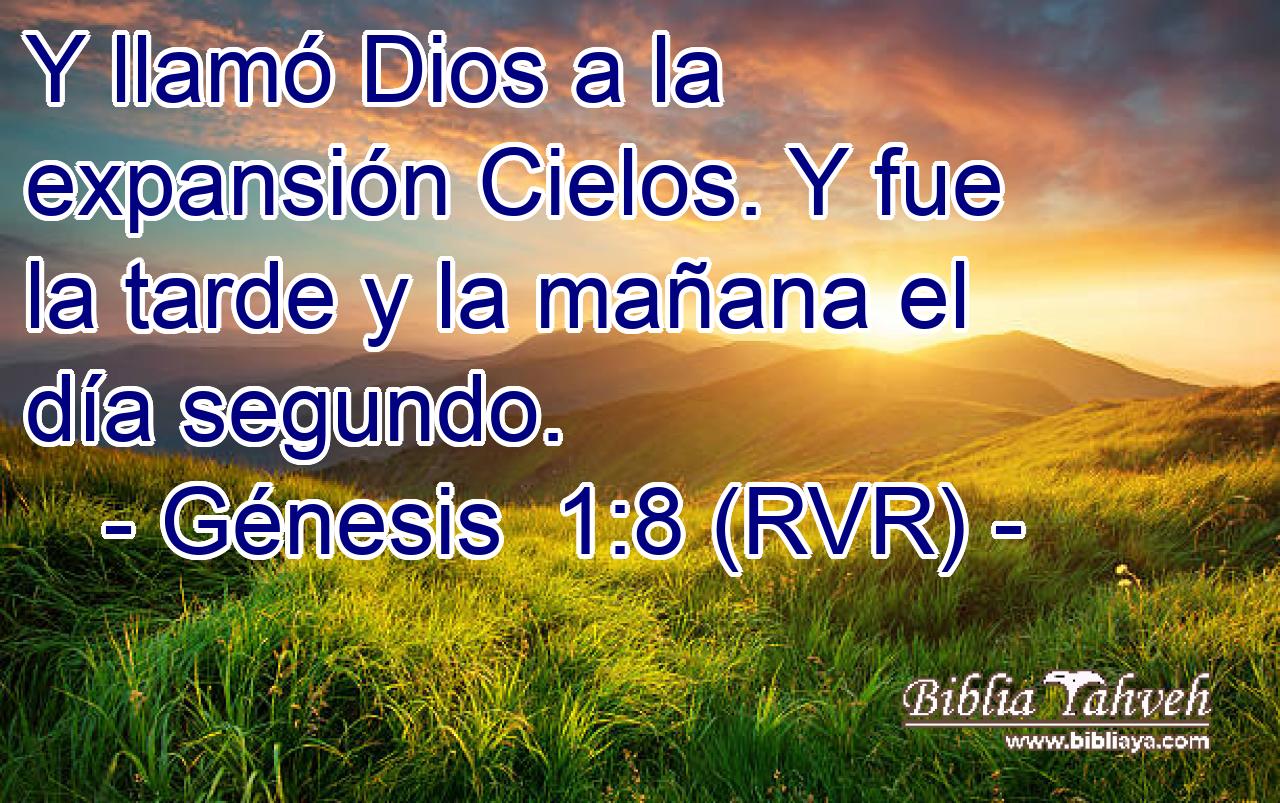 Y llamó Dios a la expansión Cielos. Y fue la tarde y la mañana el día segundo.