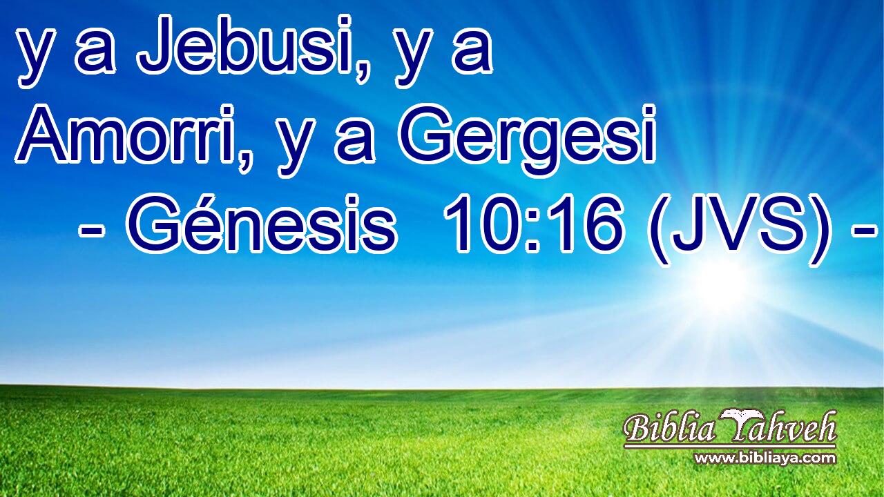 y a Jebusi, y a Amorri, y a Gergesi