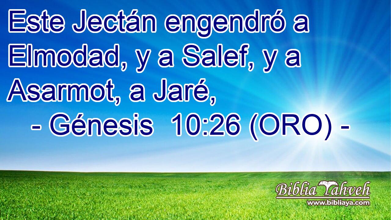 Este Jectán engendró a Elmodad, y a Salef, y a Asarmot, a Jaré, 