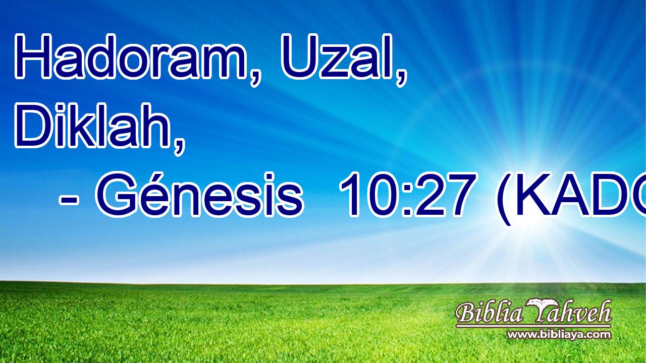  Hadoram, Uzal, Diklah, 