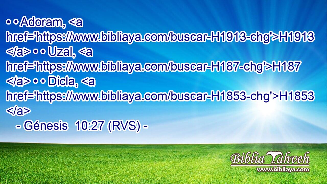 • • Adoram, H1913  • • Uzal, H187  • • Dicla, H1853  