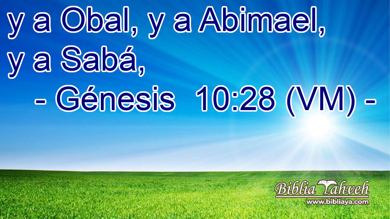  y a Obal, y a Abimael, y a Sabá, 