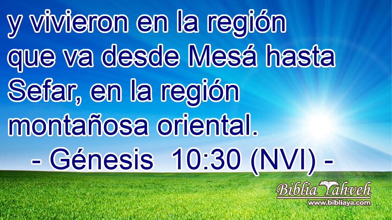  y vivieron en la región que va desde Mesá hasta Sefar, en la región montañosa oriental. 