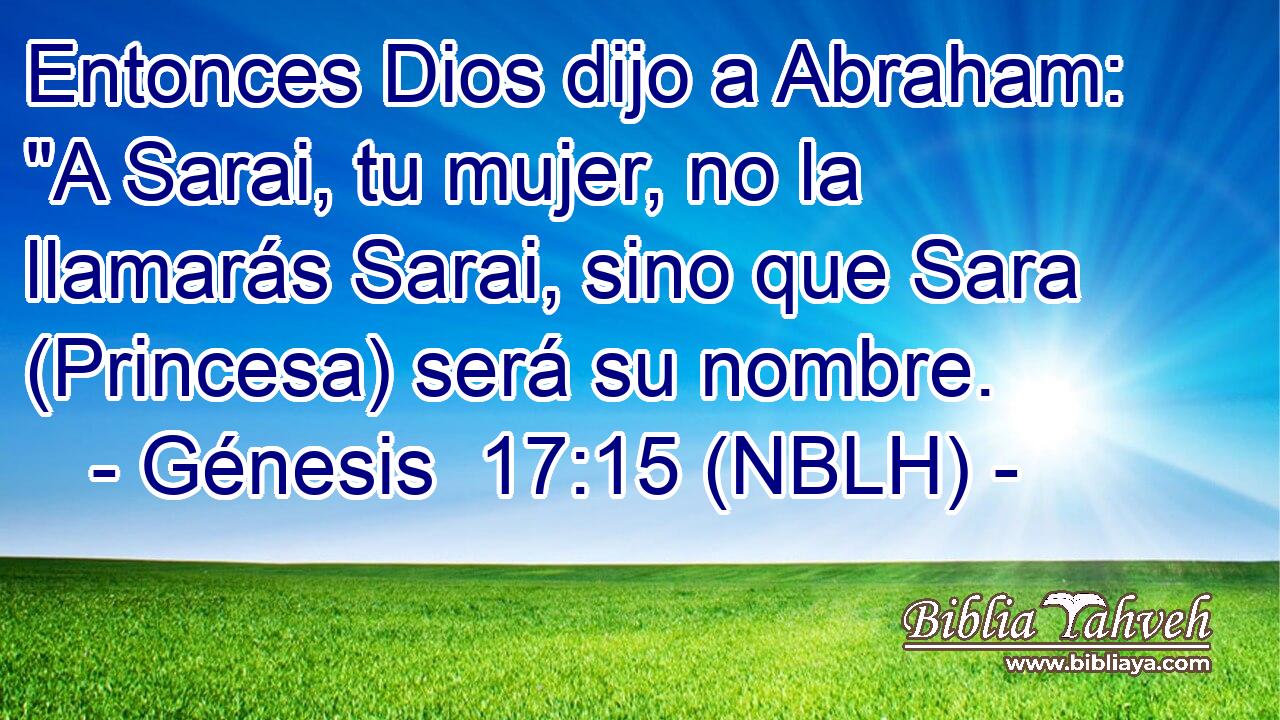  Entonces Dios dijo a Abraham: 