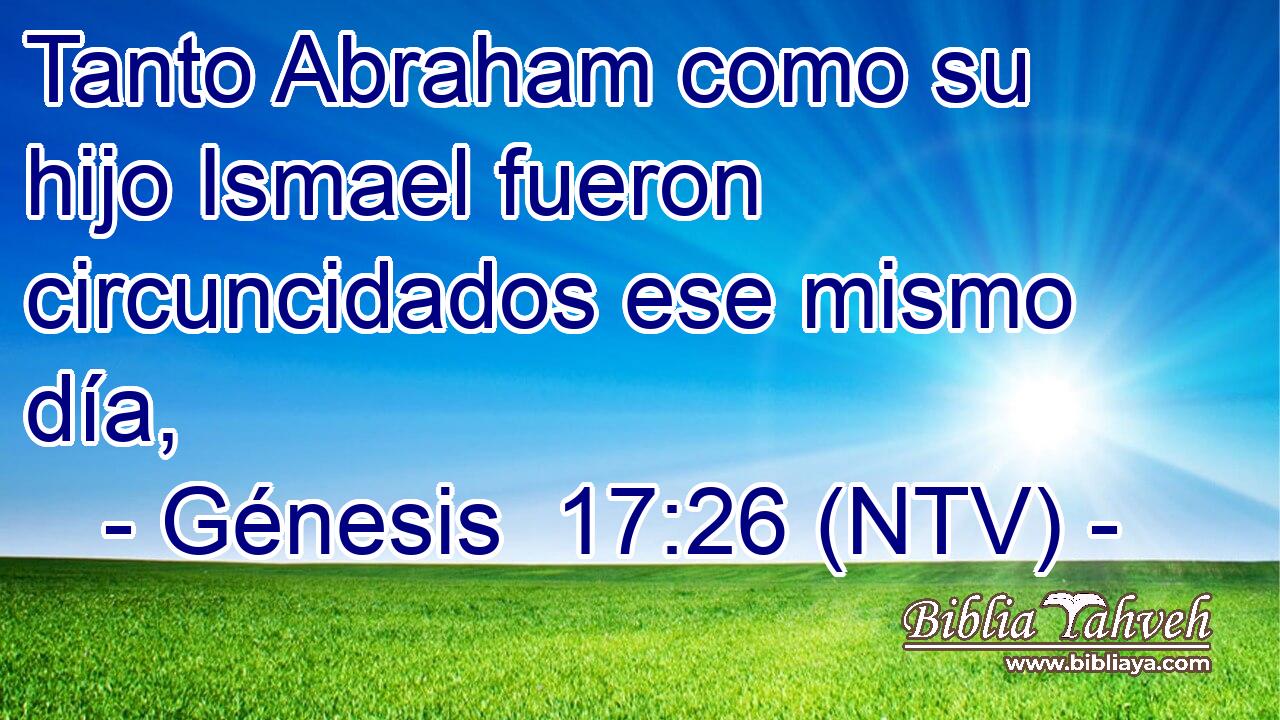 Tanto Abraham como su hijo Ismael fueron circuncidados ese mismo día,