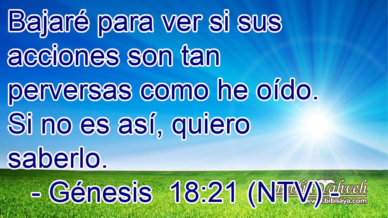Bajaré para ver si sus acciones son tan perversas como he oído. Si no es así, quiero saberlo.