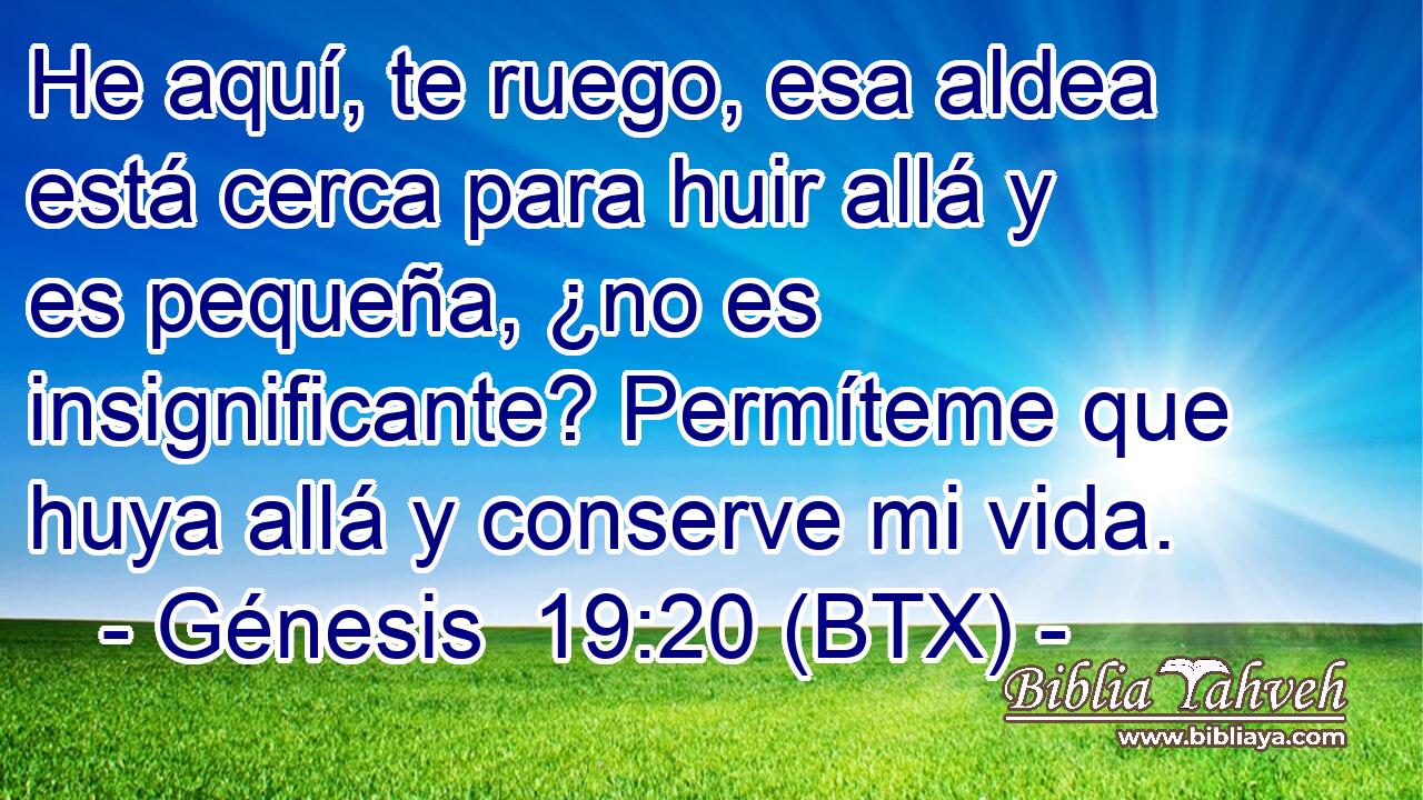 He aquí, te ruego, esa aldea está cerca para huir allá y es pequeña, ¿no es insignificante? Permíteme que huya allá y conserve mi vida.