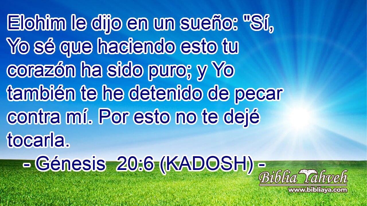  Elohim le dijo en un sueño: 
