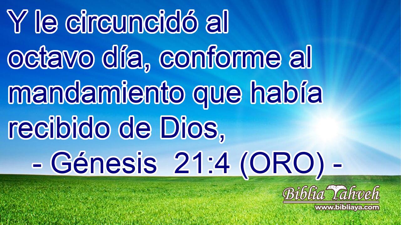  Y le circuncidó al octavo día, conforme al mandamiento que había recibido de Dios, 