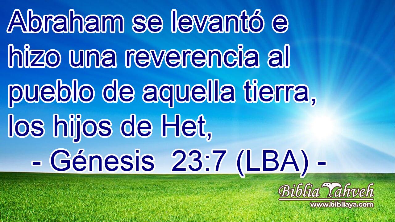 Abraham se levantó e hizo una reverencia al pueblo de aquella tierra, los hijos de Het,