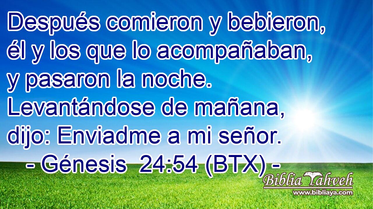 Después comieron y bebieron, él y los que lo acompañaban, y pasaron la noche. Levantándose de mañana, dijo: Enviadme a mi señor.