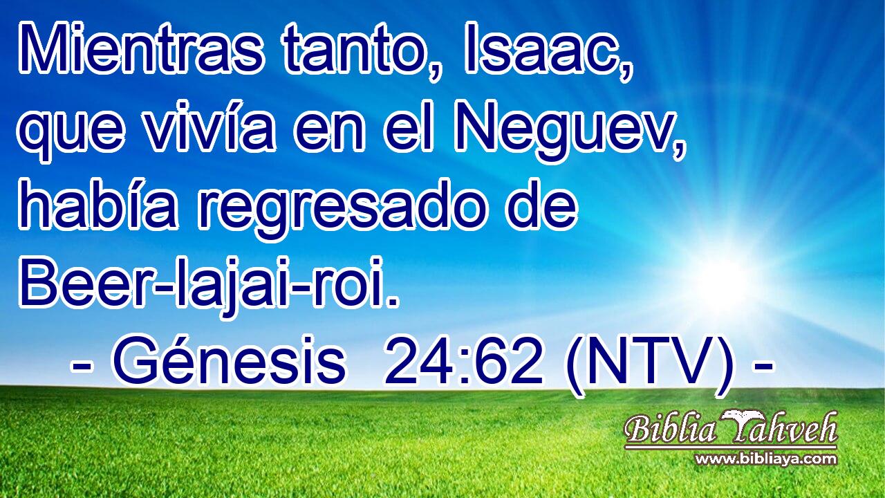 Mientras tanto, Isaac, que vivía en el Neguev, había regresado de Beer-lajai-roi.