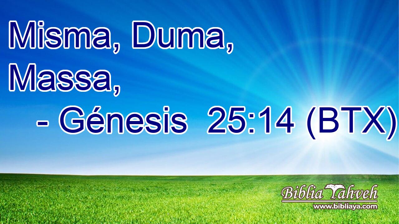 Misma, Duma, Massa,