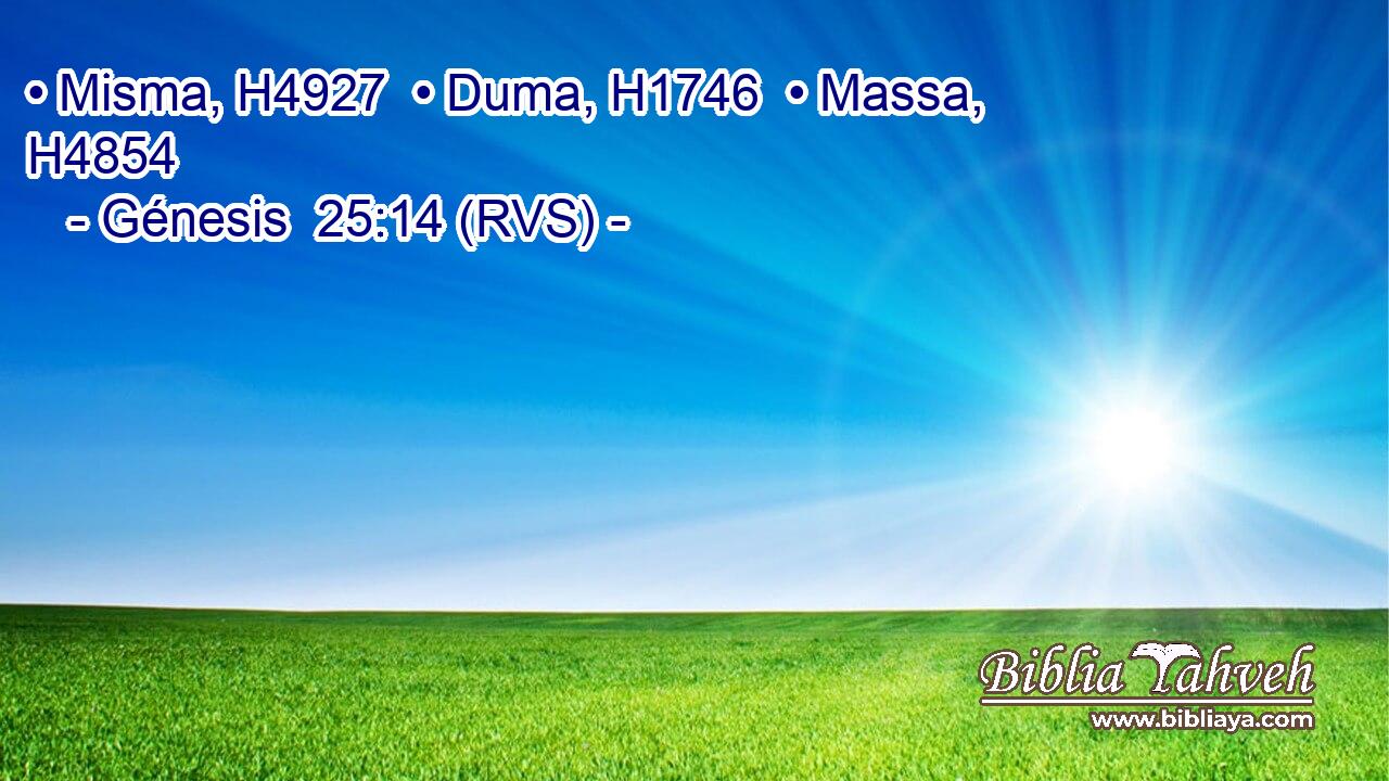 • Misma, H4927  • Duma, H1746  • Massa, H4854  