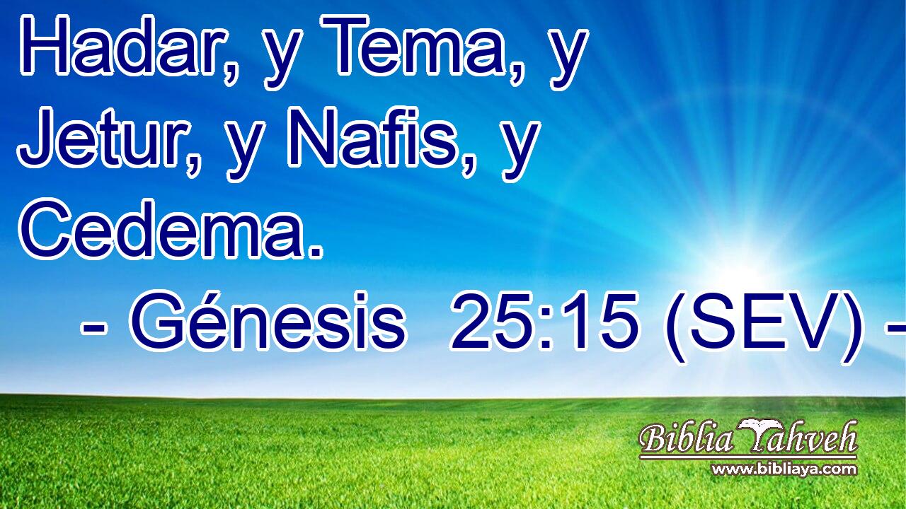 Hadar, y Tema, y Jetur, y Nafis, y Cedema.