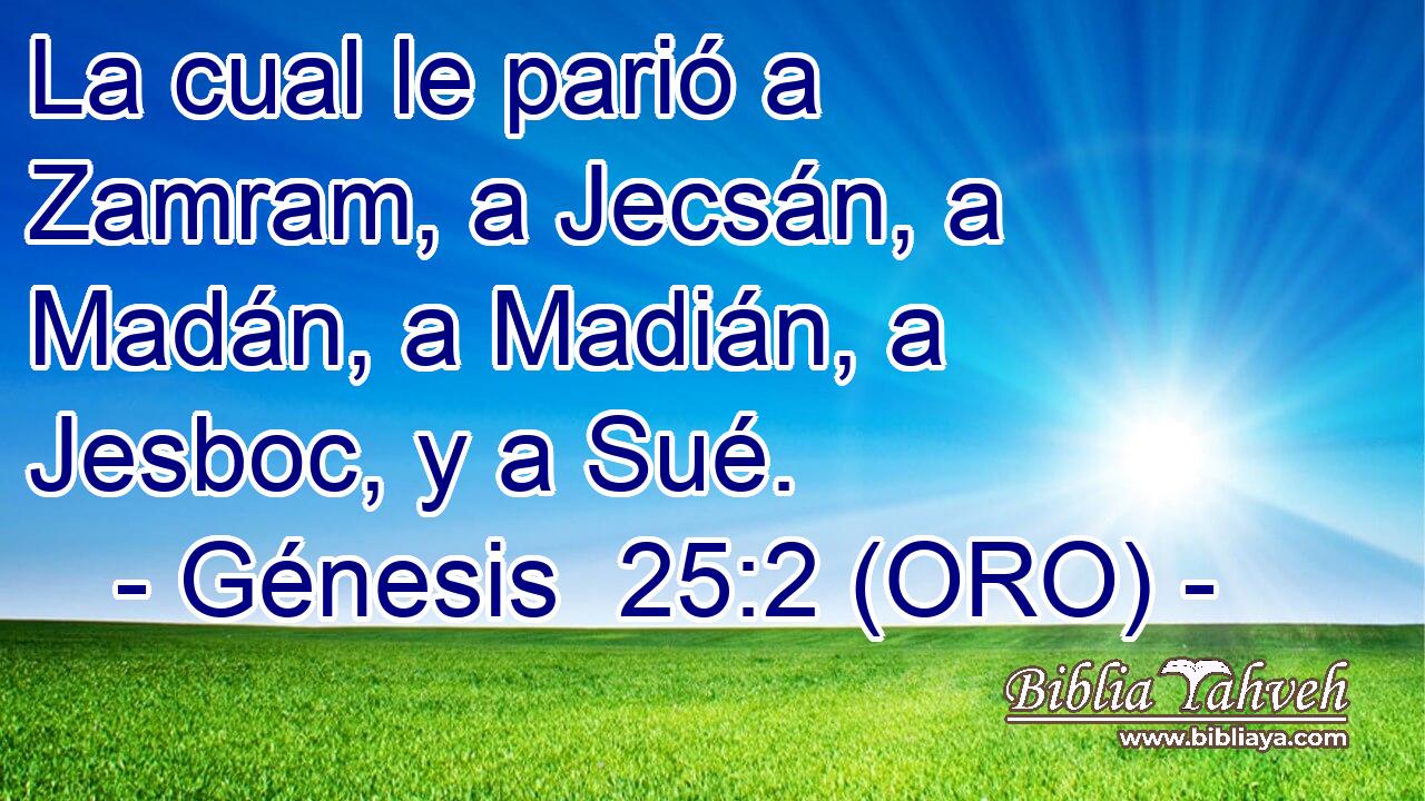 La cual le parió a Zamram, a Jecsán, a Madán, a Madián, a Jesboc, y a Sué. 