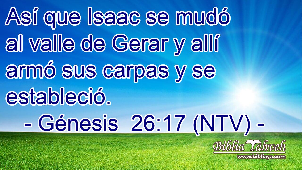 Así que Isaac se mudó al valle de Gerar y allí armó sus carpas y se estableció.