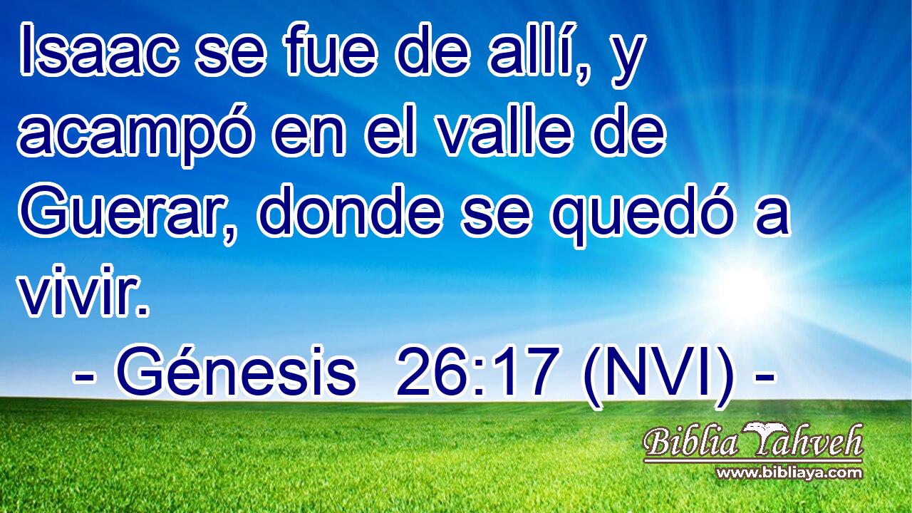  Isaac se fue de allí, y acampó en el valle de Guerar, donde se quedó a vivir. 