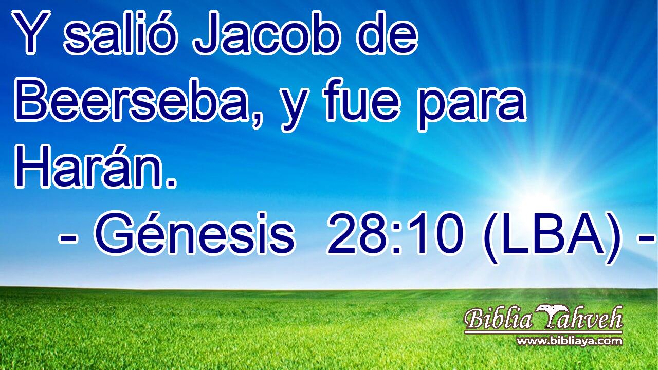 Y salió Jacob de Beerseba, y fue para Harán.