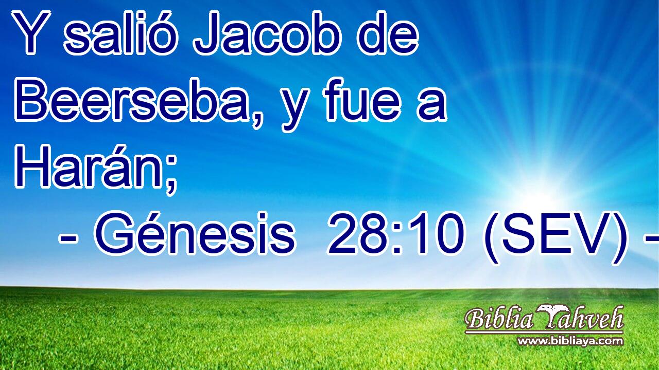 Y salió Jacob de Beerseba, y fue a Harán;