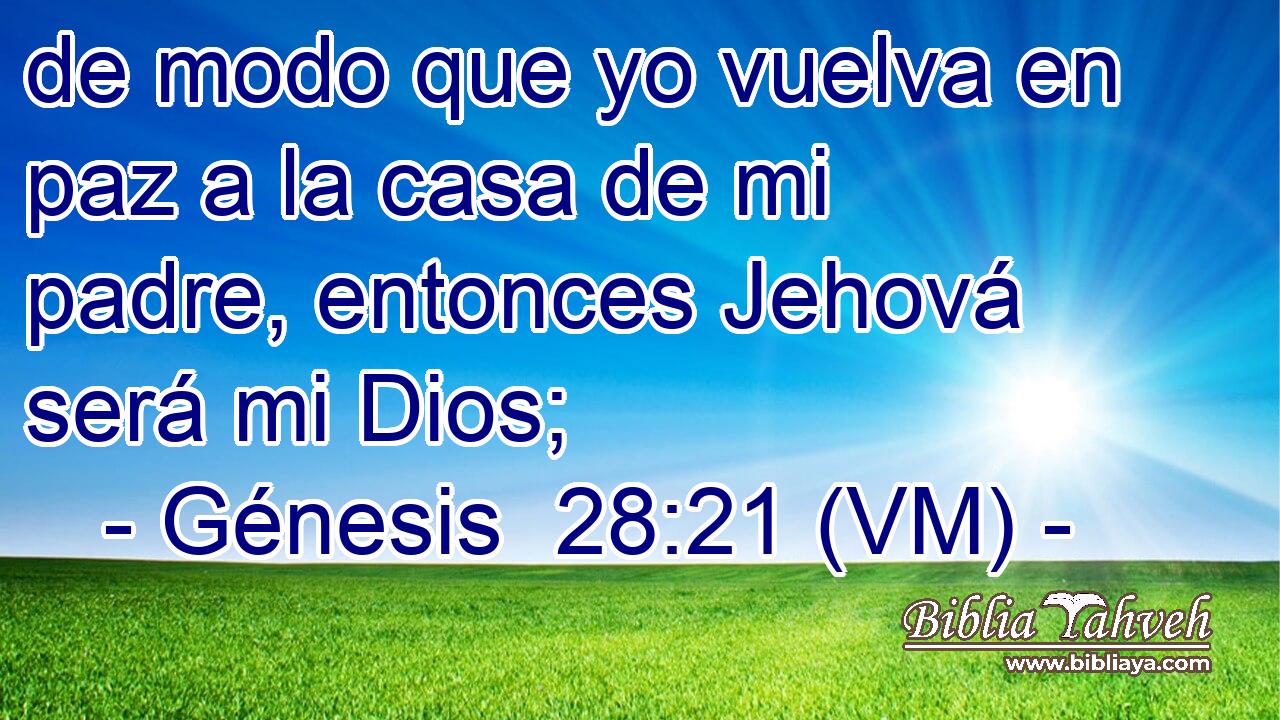 de modo que yo vuelva en paz a la casa de mi padre, entonces Jehová será mi Dios; 
