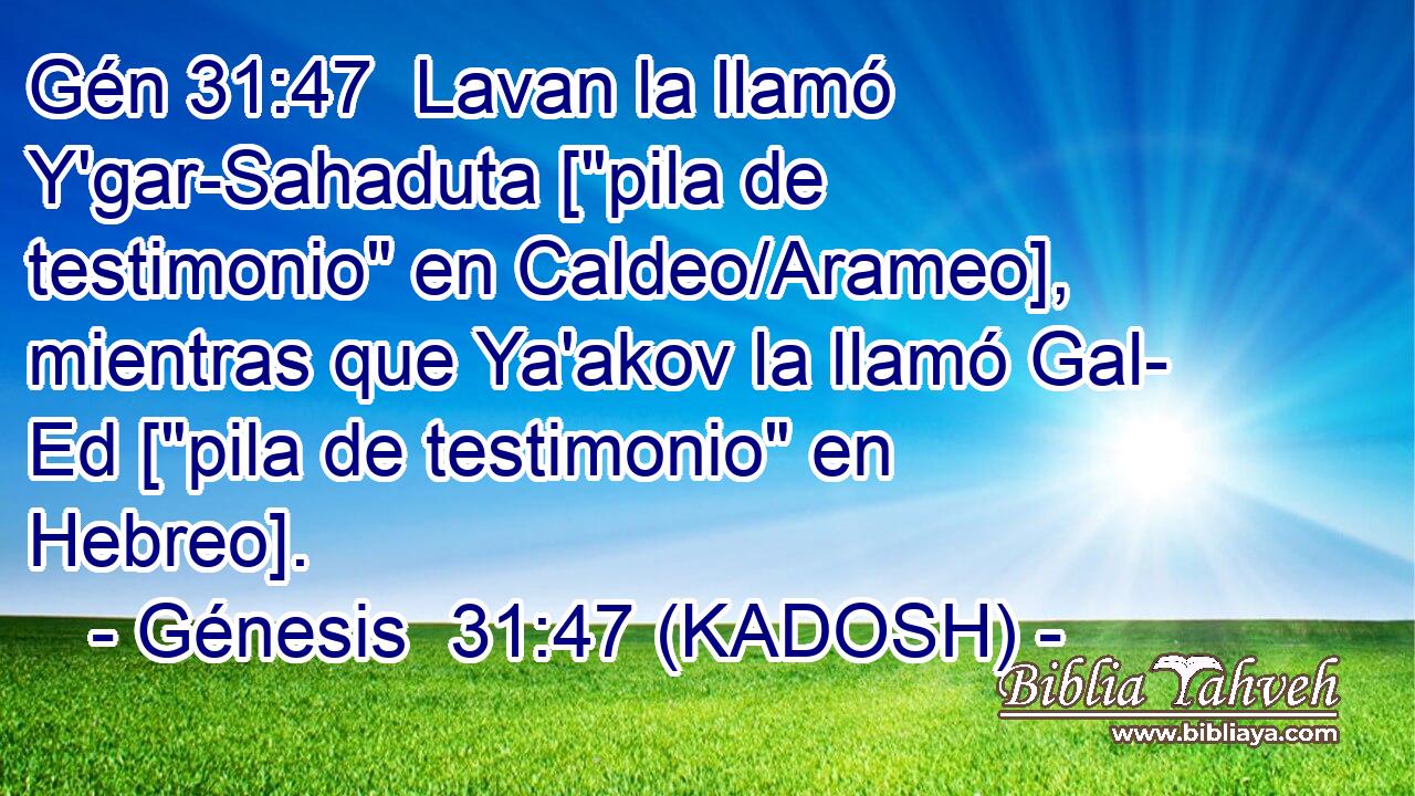  Lavan la llamó Y'gar-Sahaduta [