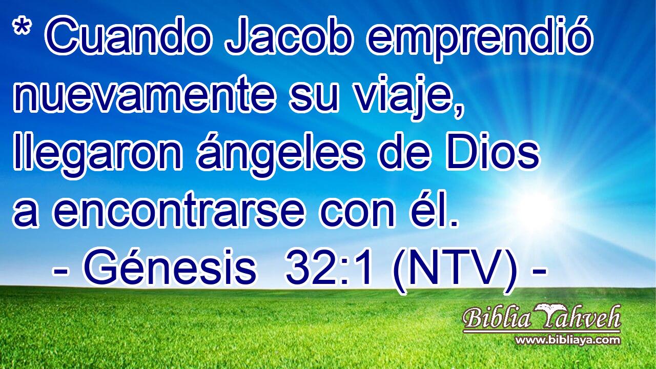 * Cuando Jacob emprendió nuevamente su viaje, llegaron ángeles de Dios a encontrarse con él.