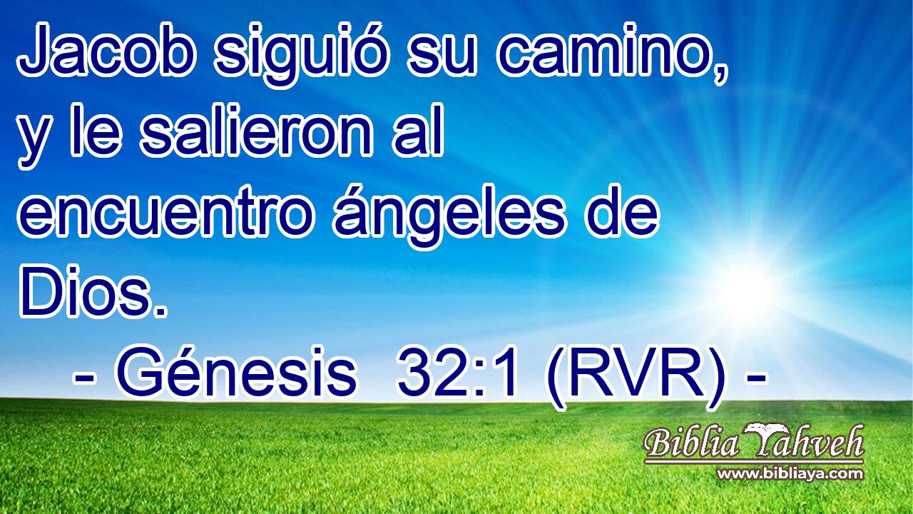 Jacob siguió su camino, y le salieron al encuentro ángeles de Dios.