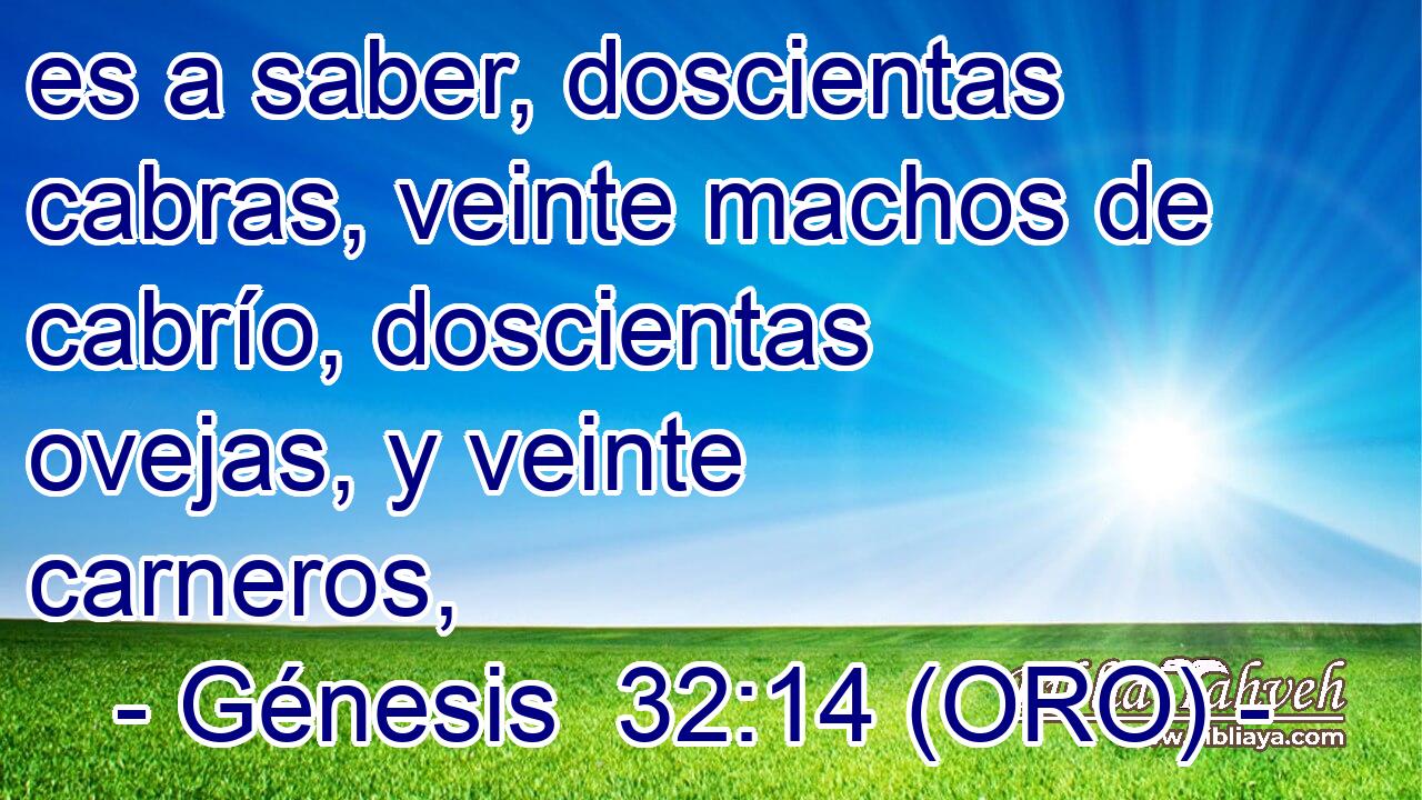  es a saber, doscientas cabras, veinte machos de cabrío, doscientas ovejas, y veinte carneros, 