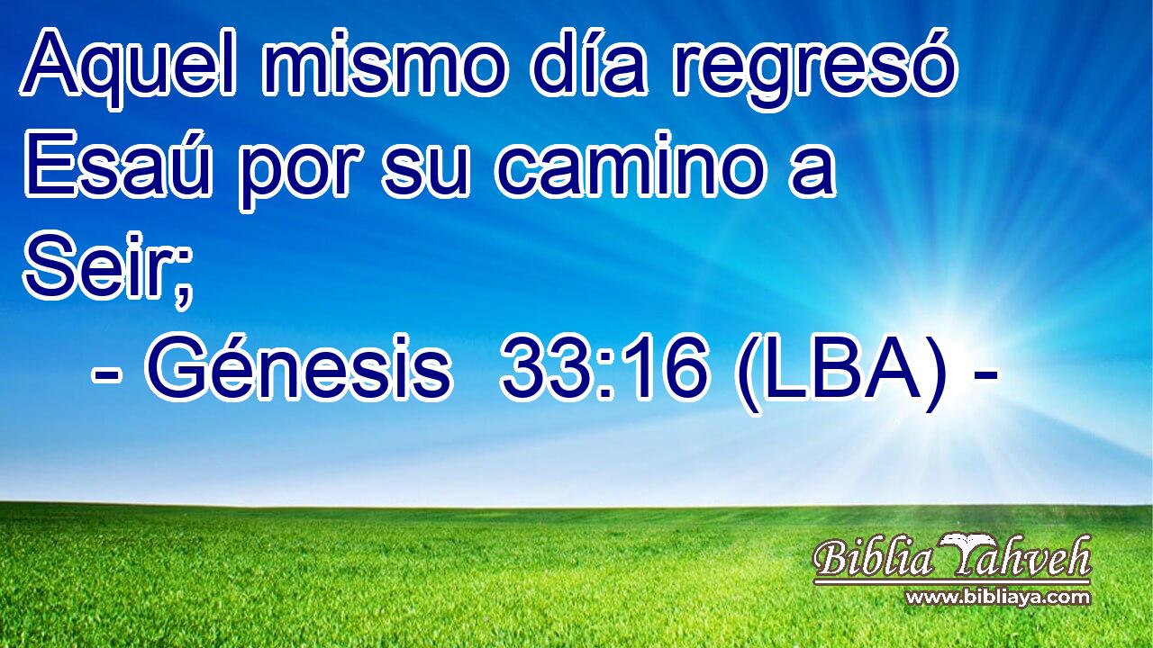 Aquel mismo día regresó Esaú por su camino a Seir;