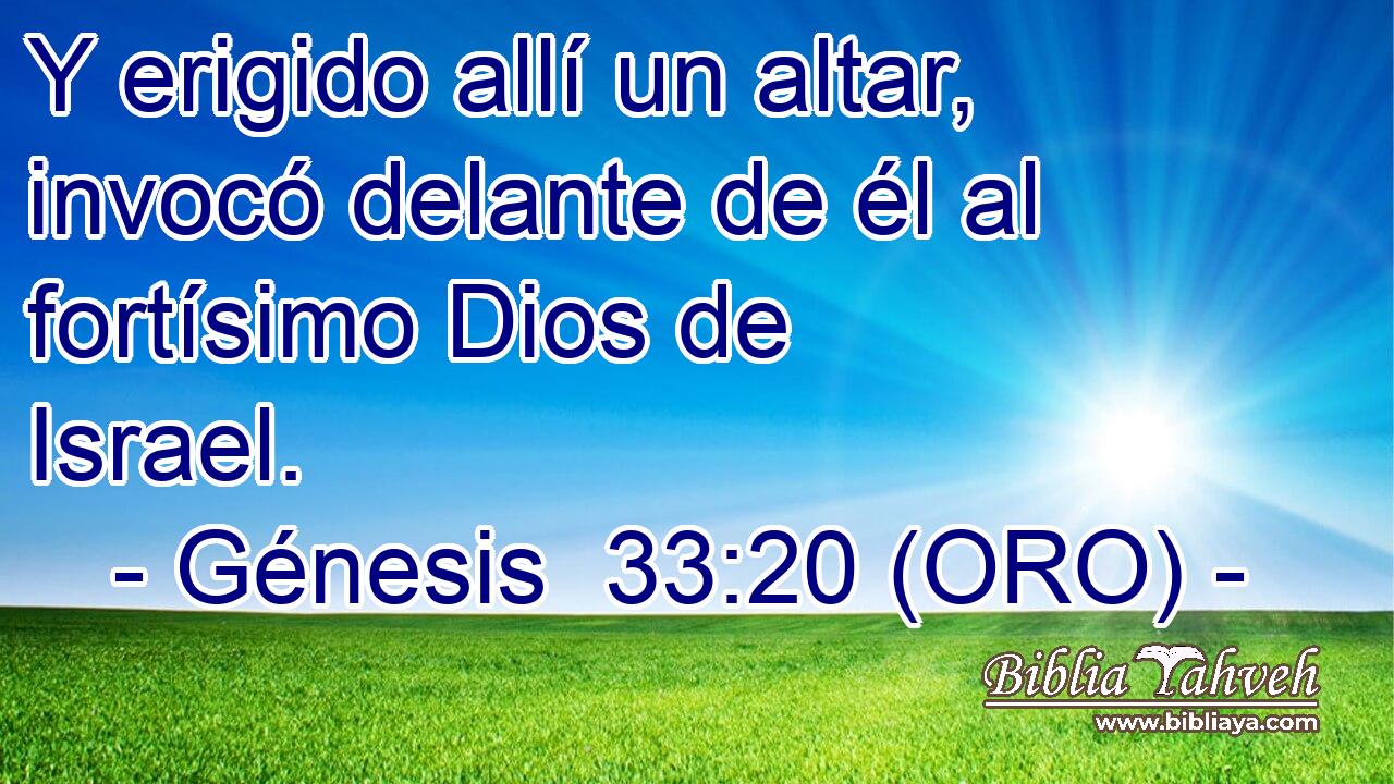  Y erigido allí un altar, invocó delante de él al fortísimo Dios de Israel. 