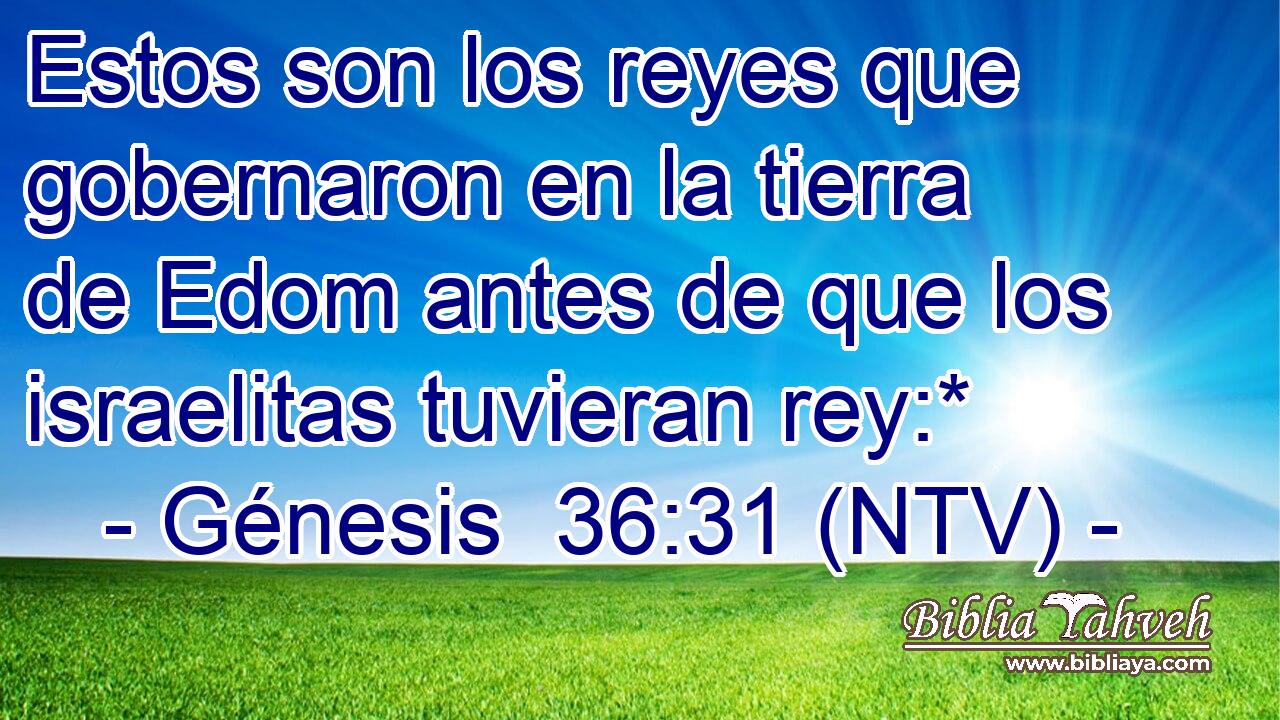 Estos son los reyes que gobernaron en la tierra de Edom antes de que los israelitas tuvieran rey:*