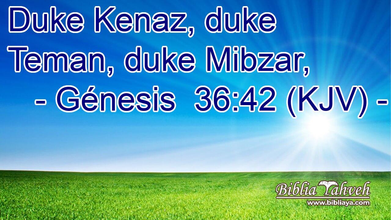 Duke Kenaz, duke Teman, duke Mibzar,