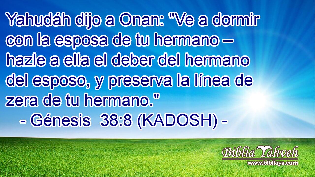  Yahudáh dijo a Onan: 