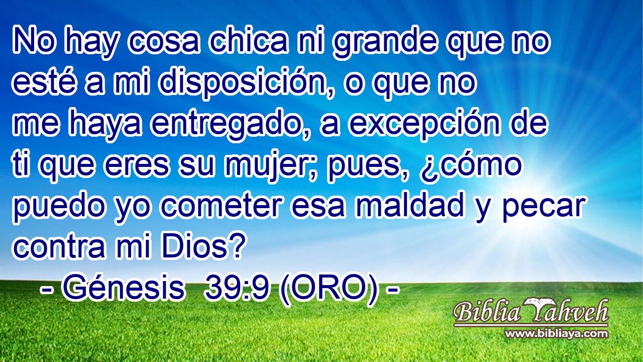 Génesis 39:9 (oro) - No Hay Cosa Chica Ni Grande Que No Esté A...