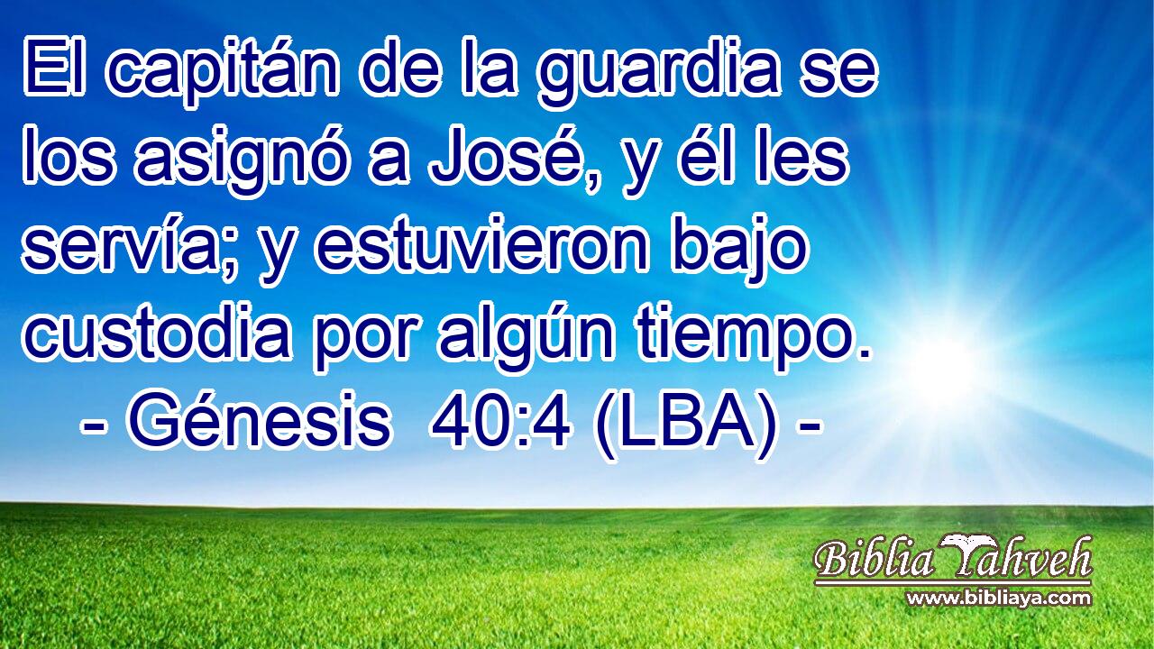 El capitán de la guardia se los asignó a José, y él les servía; y estuvieron bajo custodia por algún tiempo.