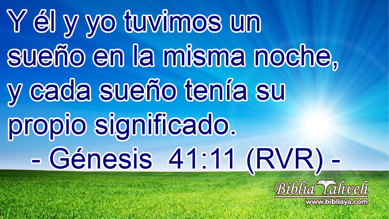 Y él y yo tuvimos un sueño en la misma noche, y cada sueño tenía su propio significado.