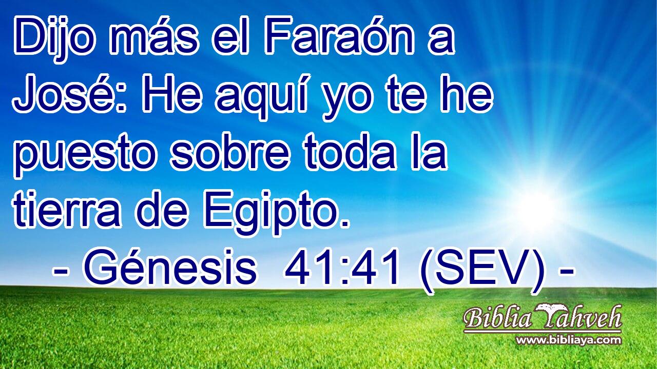 g-nesis-41-41-sev-dijo-m-s-el-fara-n-a-jos-he-aqu-yo