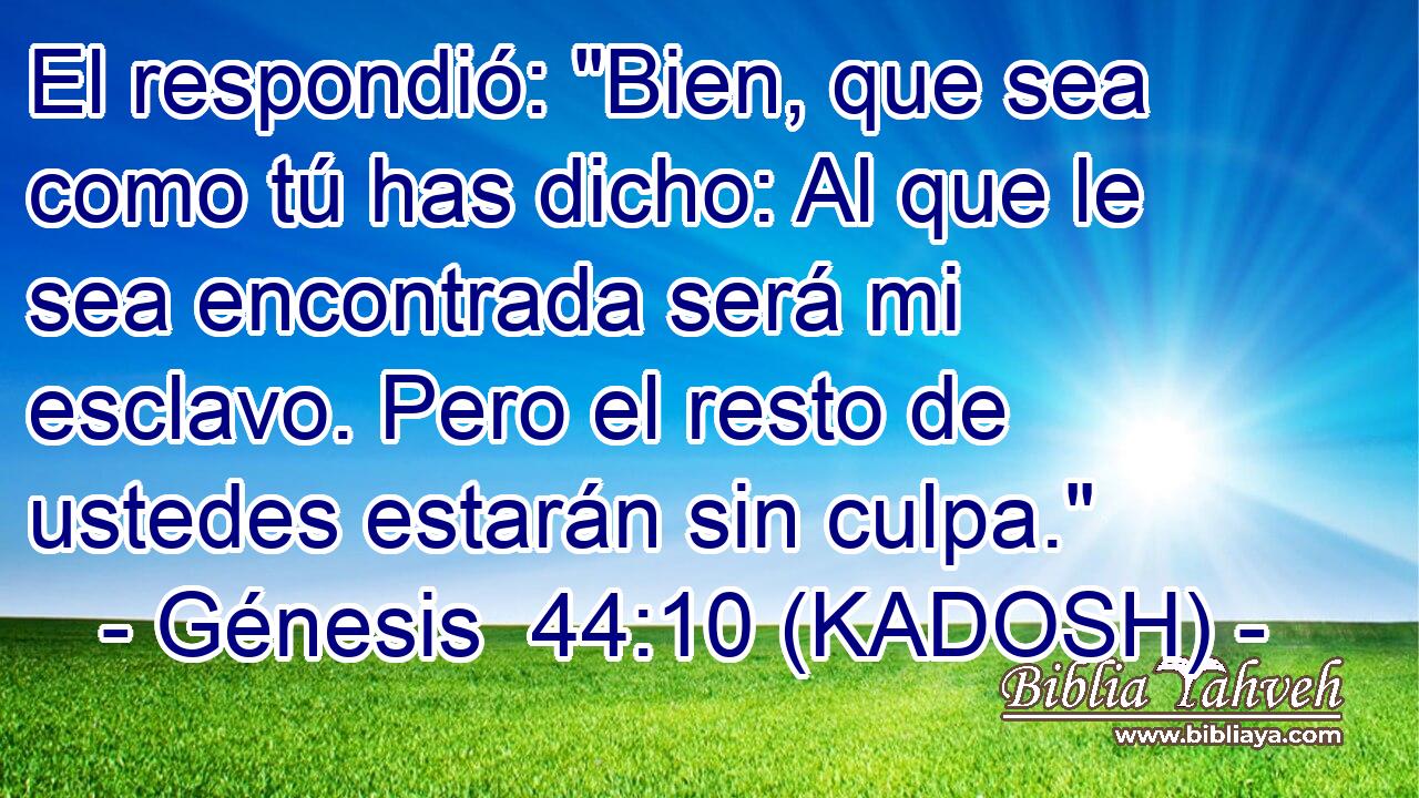  El respondió: 