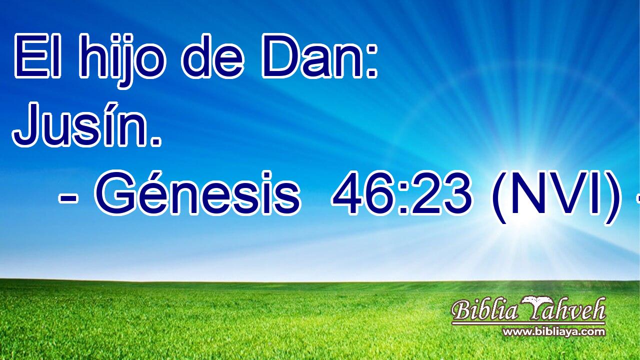  El hijo de Dan: Jusín. 