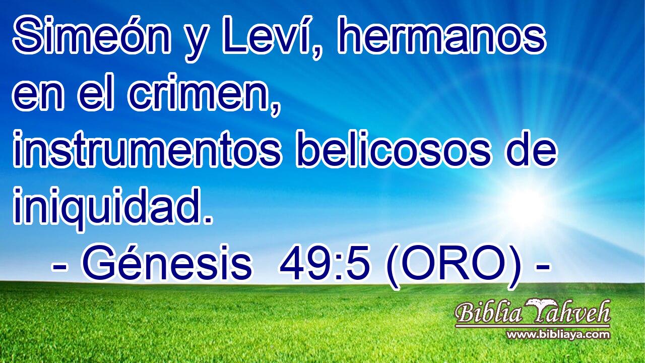  Simeón y Leví, hermanos en el crimen, instrumentos belicosos de iniquidad. 
