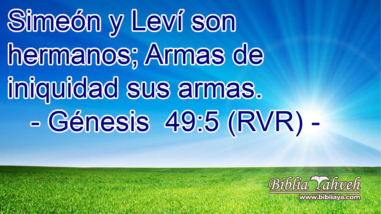 Simeón y Leví son hermanos; Armas de iniquidad sus armas.