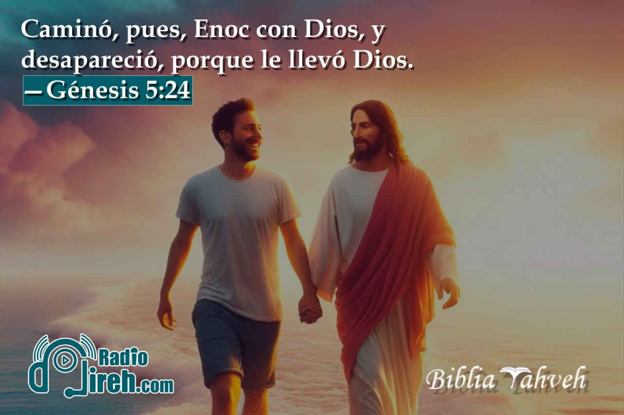 G nesis 5 24 RVR Camin Pues Enoc Con Dios Y Desapareci g-nesis-5-24-rvr-camin-pues-enoc-con-dios-y-desapareci