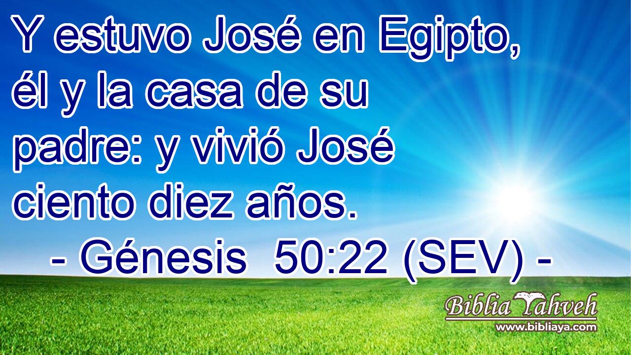 Y estuvo José en Egipto, él y la casa de su padre: y vivió José ciento diez años.