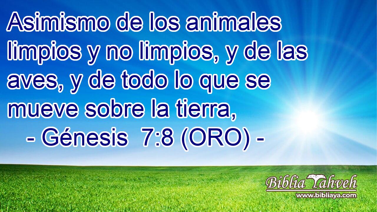  Asimismo de los animales limpios y no limpios, y de las aves, y de todo lo que se mueve sobre la tierra, 
